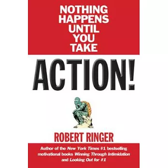 Action!: Nothing Happens Until You Take...