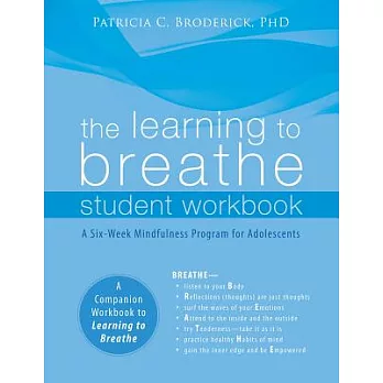 The Learning to Breathe: A Six-Week Mindfulness Program for Adolescents
