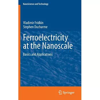 Ferroelectricity at the Nanoscale: Basics and Applications