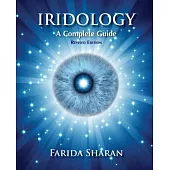 Iridology: A Complete Guide