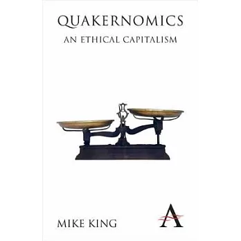Quakernomics: An Ethical Capitalism