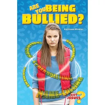 Are You Being Bullied?: How to Deal With Taunting, Teasing, and Tormenting