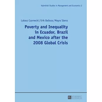 Poverty and Inequality in Ecuador, Brazil and Mexico After the 2008 Global Crisis