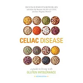 Celiac Disease: A Guide to Living With Gluten Intolerance