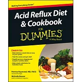 Acid Reflux Diet and Cookbook for Dummies