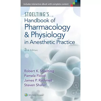 Stoelting’s Handbook of Pharmacology and Physiology in Anesthetic Practice