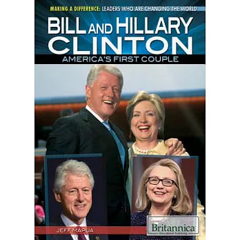 Bill and Hillary Clinton: America’s First Couple