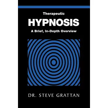 Therapeutic Hypnosis: A Brief, In-Depth Overview