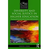 Diversity and Social Justice in Higher Education: Preparing the Next Generation of Scholars and Practitioners