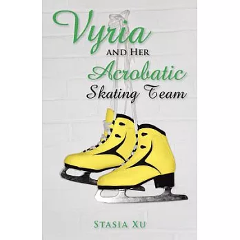 Vyria and Her Acrobatic Skating Team