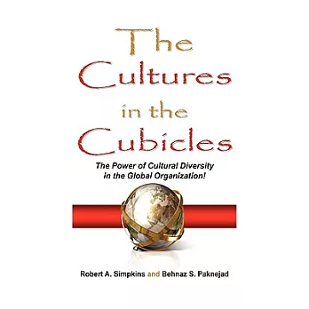 The Cultures in the Cubicles: The Power of Cultural Diversity in the Global Organization!