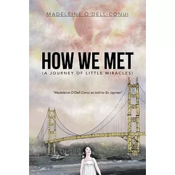 How We Met: A Journey of Little Miracles