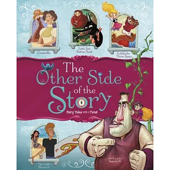 The other side of the story : fairy tales with a twist /