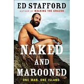 Naked and Marooned: One Man, One Island