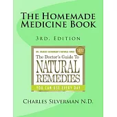 The Homemade Medicine Book: You Can Use Every Day