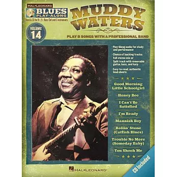 Muddy Waters: B Flat, E Flat, Bass Clef and C Instruments, Play 8 Songs With a Professional Band
