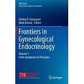Frontiers in Gynecological Endocrinology: From Symptoms to Therapies