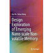 Design Exploration of Emerging Nano-Scale Non-Volatile Memory