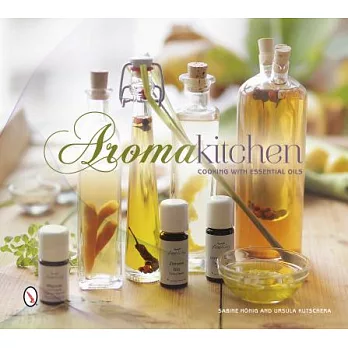Aroma Kitchen: Cooking With Essential Oils
