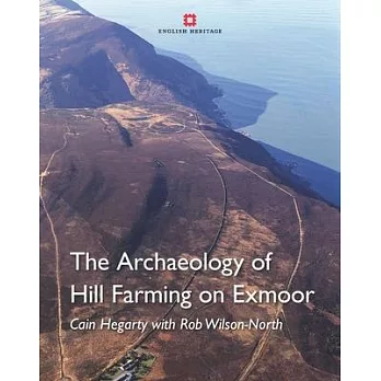 Archaeology of Hill Farming on Exmoor