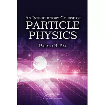 An Introductory Course of Particle Physics