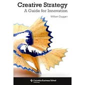 Creative Strategy: A Guide for Innovation