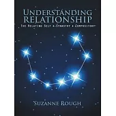 Understanding Relationship: The Relating Self S Synastry S Compository