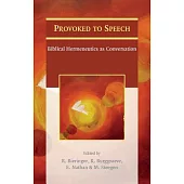 Provoked to Speech: Biblical Hermeneutics as Conversation