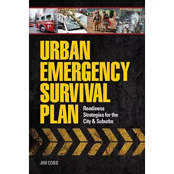 Urban Emergency Survival Plan: Readiness Strategies for the City & Suburbs