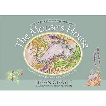 The Mouse’s House: Children’s Reflexology for Bedtime or Anytime