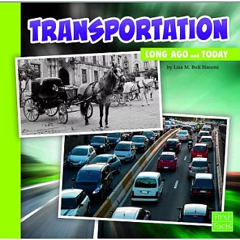 Transportation long ago and today