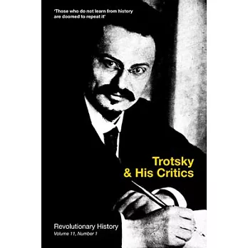 Trotsky and His Critics