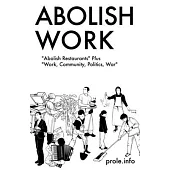 Abolish Work: 