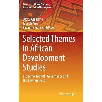 Selected Themes in African Development Studies: Economic Growth, Governance and the Environment