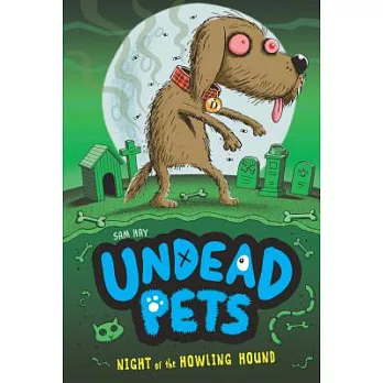 Undead pets 3 : Night of the howling hound