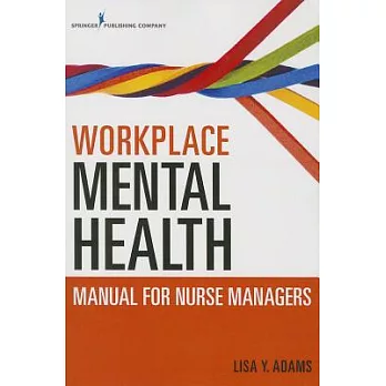 Workplace Mental Health Manual for Nurse Managers