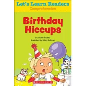 Birthday Hiccups