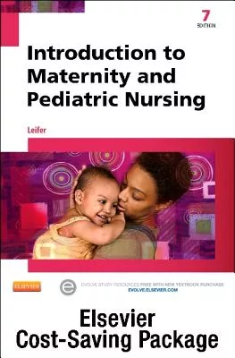 Introduction to Maternity and Pediatric Nursing + Virtual Clinical Excursions