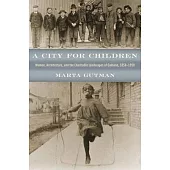 A City for Children: Women, Architecture, and the Charitable Landscapes of Oakland, 1850-1950