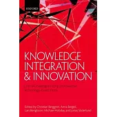 Knowledge Integration and Innovation: Critical Challenges Facing International Technology-Based Firms