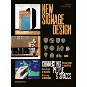 New Signage Design / Nouvenu Design Signaletique / Nuevo diseno de senaletica / Novo design de sinalizacao: Connecting People &