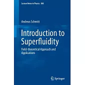 Introduction to Superfluidity: Field-theoretical Approach and Applications