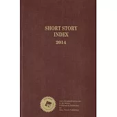 Short Story Index 2014: An Index to Stories in Collections