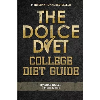 The Dolce Diet: College Diet Guide