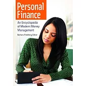 Personal Finance: An Encyclopedia of Modern Money Management