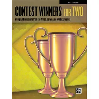 Contest Winners for Two: 7 Original Piano Duets from the Alfred, Belwin, and Myklas Libraries: Elementary
