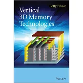 Vertical 3D Memory Technologie