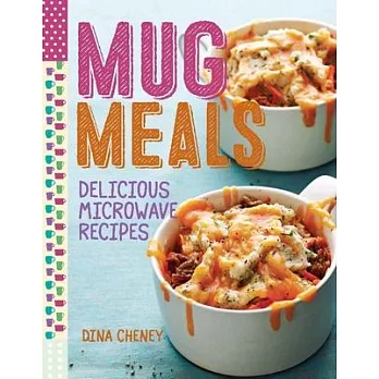 Mug Meals: Delicious Microwave Recipes