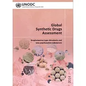 Global Synthetic Drugs Assessment 2014: Amphetamine-Type Stimulants and New Psychoactive Substances