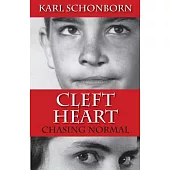Cleft Heart: Chasing Normal